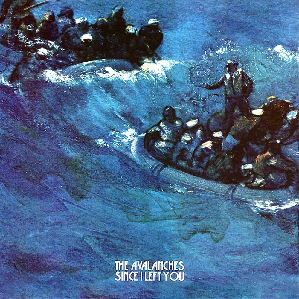 Cover de l'album Since I left you de The Avalanches. C'est une peinture dans des tons de bleu, o&ugrave; on voit une mer agit&eacute;e et 2 canots de sauvetage charg&eacute;s de personnes. Le nom du groupe et le titre de l'album sont inscrits en bas de l'image.