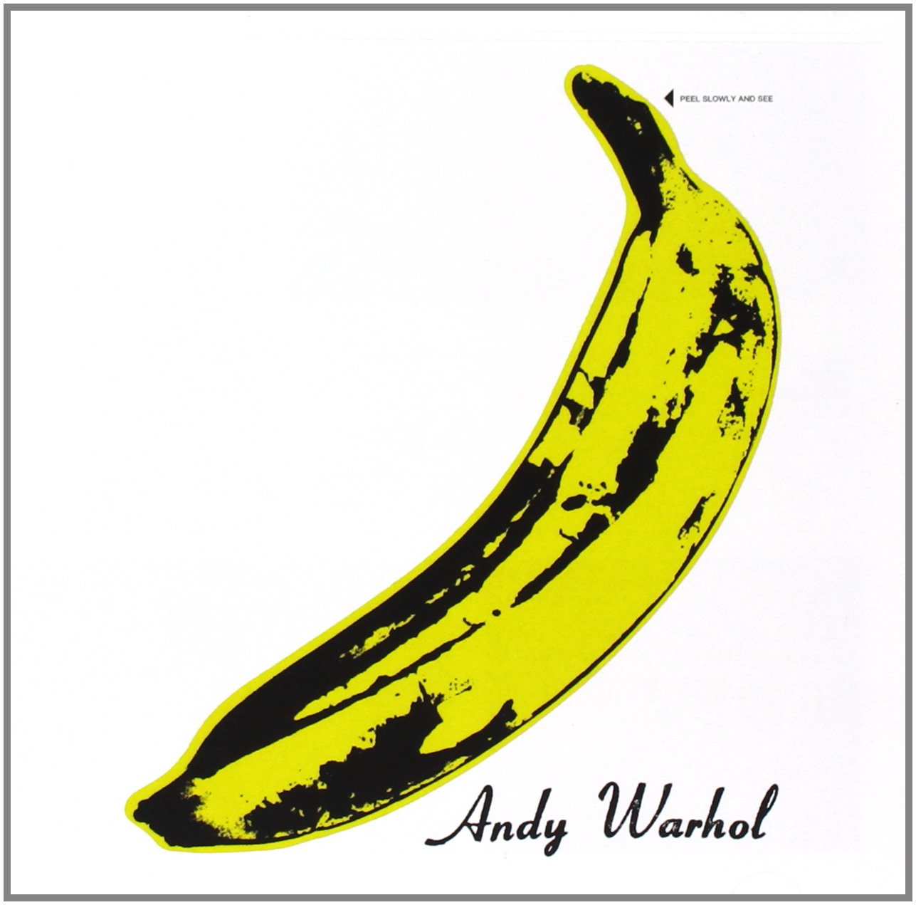Cover de l'album &eacute;ponyme de The Velvet Underground and Nico. Sur un fond blanc uni, un dessin stylis&eacute; d'une banane en jaune et noir. En haut de la banane, avec une fl&egrave;che qui pointe vers la tige du fruit, la mention "Peel slowly and see". Sous le dessins, le nom Andy Warhol.