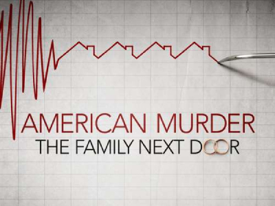 American murder - the family next door : le true crime et moi