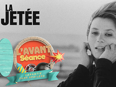 L'Avant séance #3 - La Jetée