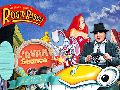 L'Avant-Séance #4 - Qui veut la peau de Roger Rabbit