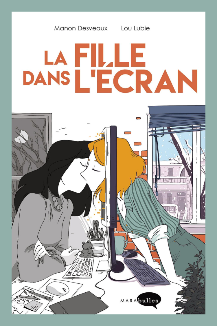 La Fille dans l’écran de Lou Lubie et Manon Desveaux