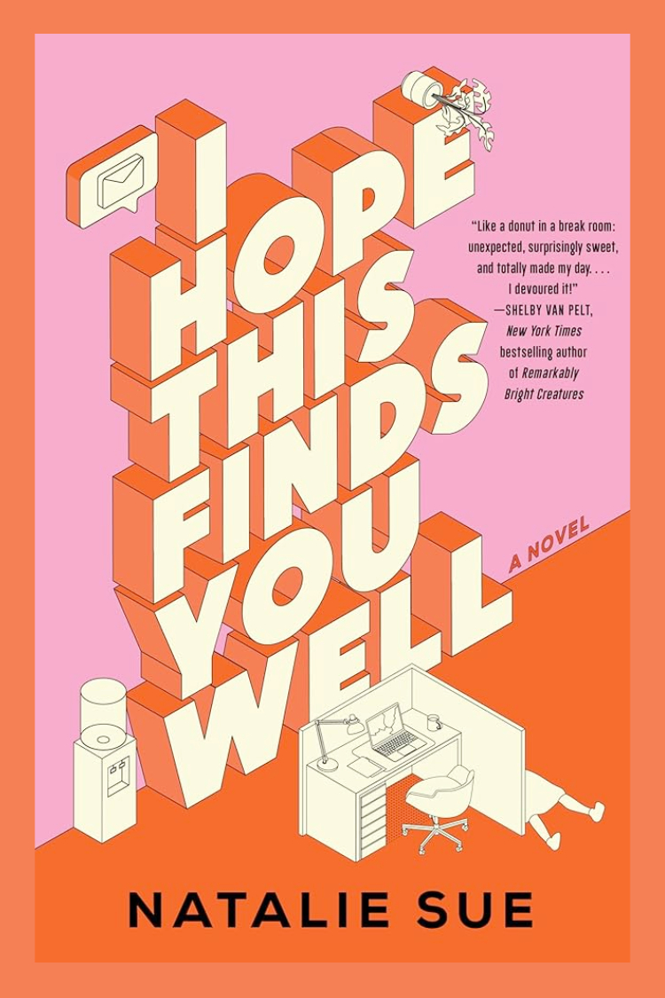 I hope this finds you well de Natalie Sue