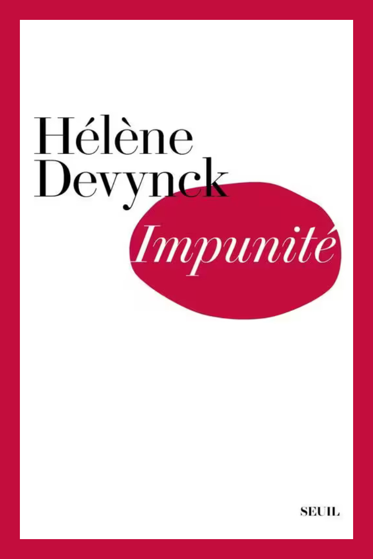 Impunité d'Hélène Devynck