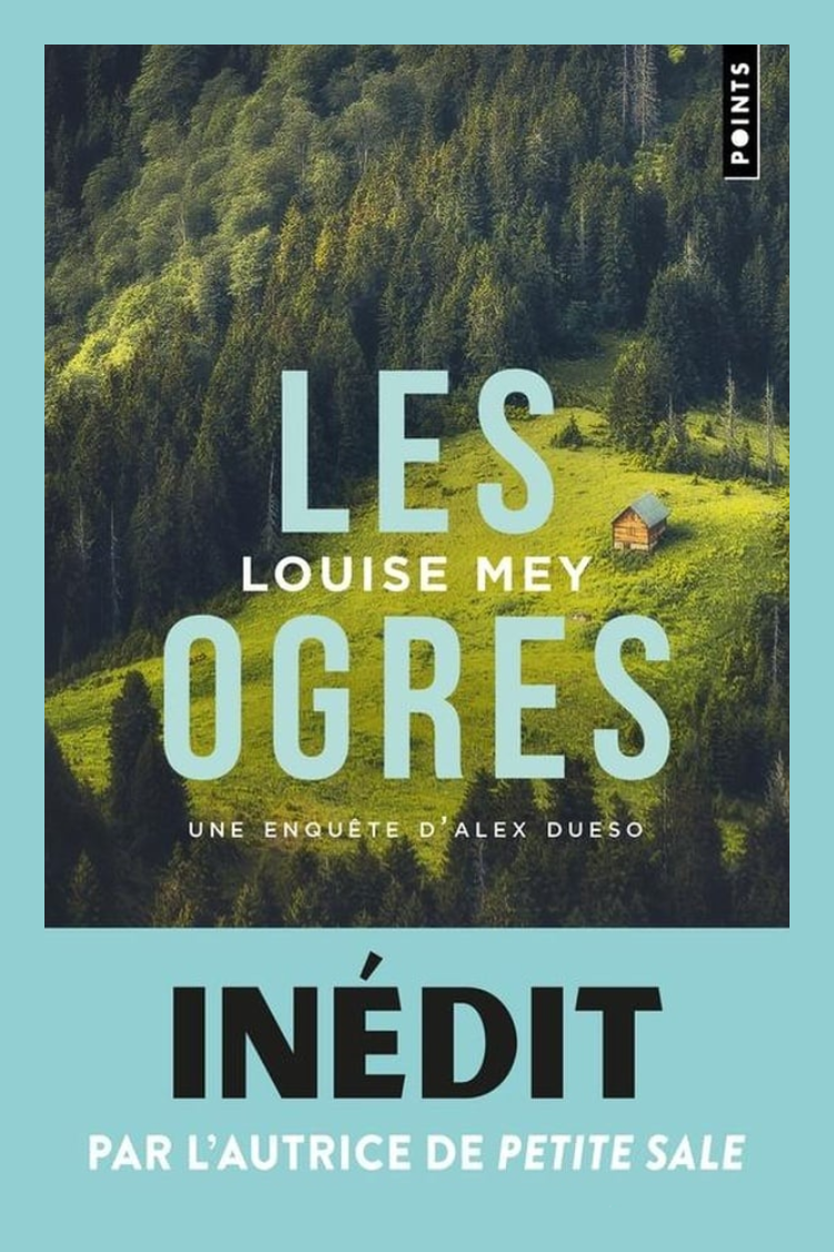 Les Ogres de Louise Mey
