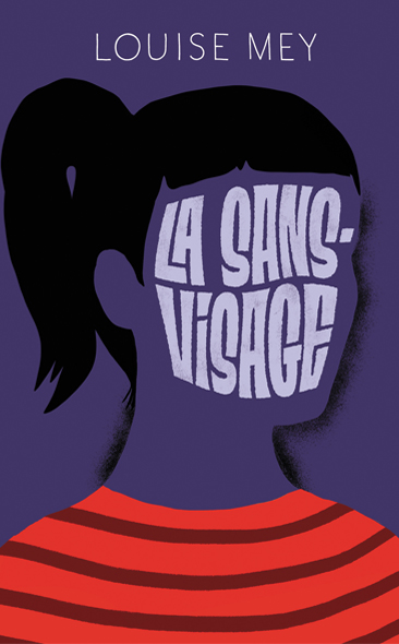 La Sans visage de Louise Mey