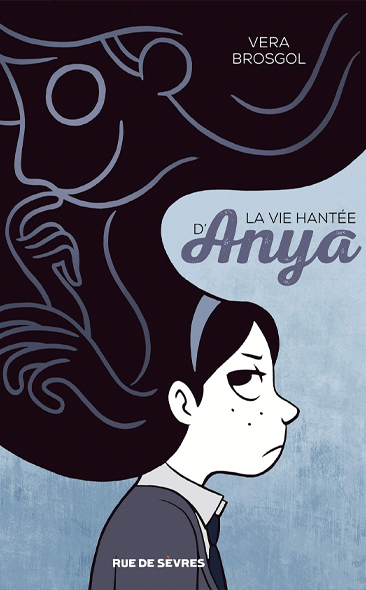 La Vie hantée d'Anya de Vera Brosgol