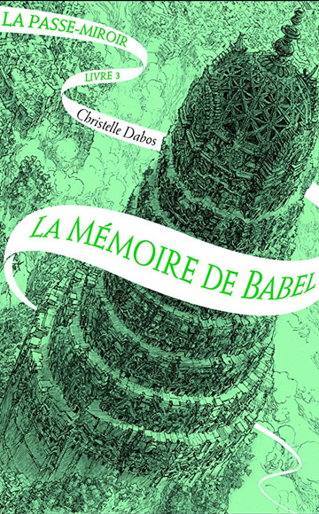 La Passe Miroir - tome 3 de Christelle Dabos