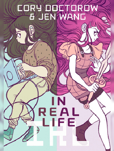 In Real Life de Cory Doctorow & Jen Wang