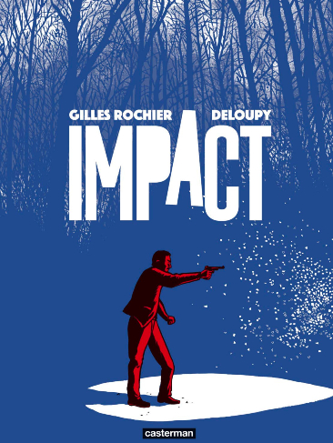 Impact de Gilles Rochier & Deloupy