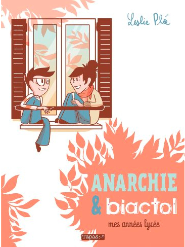 Anarchie et Biactol - Mes années lycée de Leslie Plée