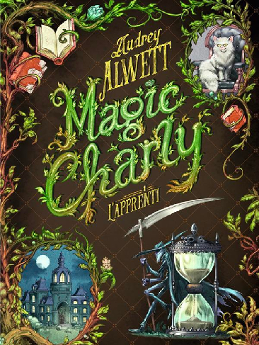 L'Apprenti — Magic Charly, #1 d'Audrey Alwett