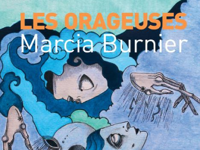 Les Orageuses de Marcia Burnier