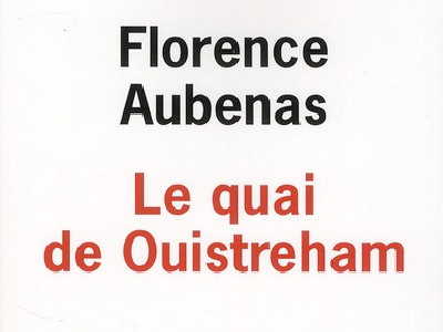 Le Quai de Ouistreham de Florence Aubenas