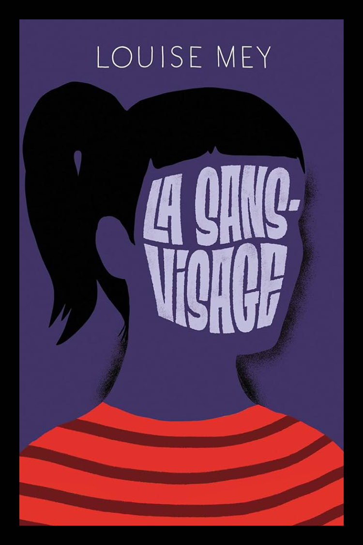 La Sans-visage de Louise Mey