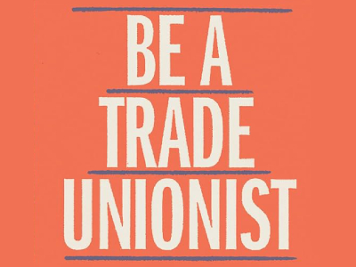 Why You Should Be a Trade Unionist de Len McCluskey